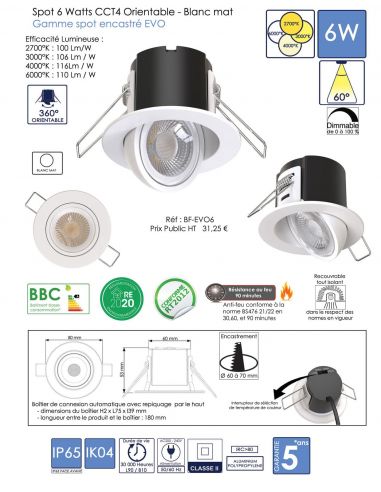 Spot encastré 6 Watts Orientable 360° Finition blanc mat BF-LIGHT BF-EVO6